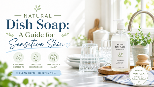 Natural Dish Soap: A Guide for Sensitive Skin