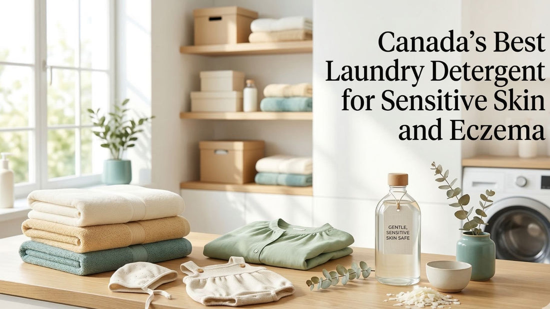 Canada's Best Laundry Detergent for Sensitive Skin and Eczema
