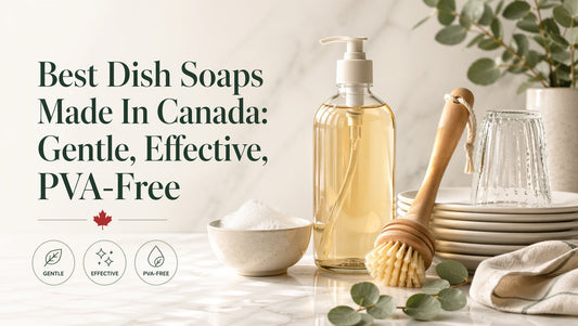 Best Dish Soaps Made In Canada: Gentle, Effective, PVA-Free