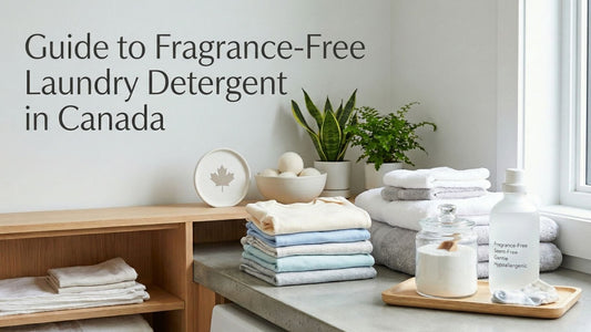 The Authoritative Guide to Fragrance-Free Laundry Detergent in Canada
